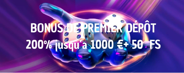 Bonus de Bienvenue Casino – 200 % jusqu'à 1000 € + 50 FS