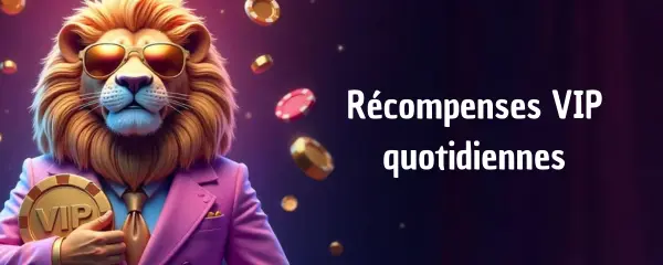 Récompenses VIP Quotidiennes – Jusqu'à 750 €